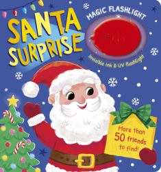 Magic Flashlight: Santa Surprise : With Invisible Ink and UV Flashlight