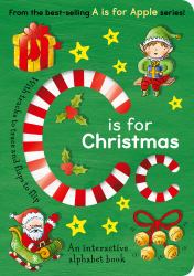 C Is for Christmas : An Interactive Alphabet Book