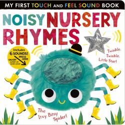Noisy Nursery Rhymes : Includes 6 Sounds and an on/off Switch on the Back Cover!