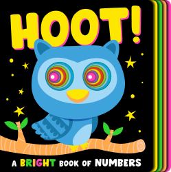 Hoot! : A Bright Book of Numbers!