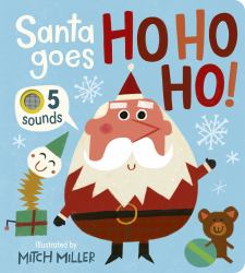 Santa Goes Ho Ho Ho! an Interactive Book with 5 Sounds!