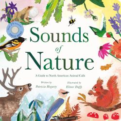 Sounds of Nature : A Guide to North American Bird and Animal Calls