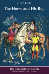 The Horse and His Boy: Full-Color Collector's Edition (rpkg)