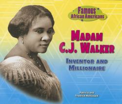 Madam C. J. Walker : Inventor and Millionaire