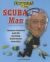 SCUBA Man : Jacques Cousteau and His Amazing Underwater Invention