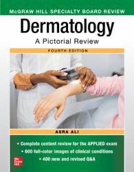 McGraw Hill Specialty Board Review Dermatology: a Pictorial Review, Fourth Edition