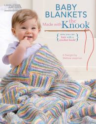 Baby Blankets Made with the Knook : Now You Can Knit with a Crochet Hook!; 6 Designs