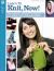 Learn to Knit, Now! : Progressive Learning Techniques Including 6 Patterns and Videos