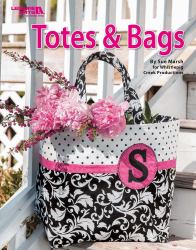 Sew Totes and Bags : By Sue Marsh for Whistlepig Creek Productions