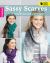 Sassy Scarves : Fresh Styles Let Your Personaility Shine!