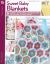 Crochet Sweet Baby Blankets : 9 Cuddly and Colorful Afghans for Little One to Hold Onto