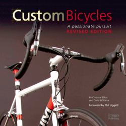 Custom Bicycles : A Passionate Pursuit