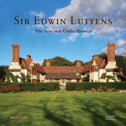 Sir Edwin Lutyens : The Arts and Crafts Houses