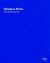 Valode and Pistre : Complete Works: 1980 to Present
