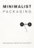 Minimalist Packaging : Enhancing Creative Concepts