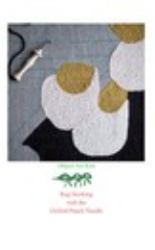 Rug Hooking with the Oxford Punch Needle