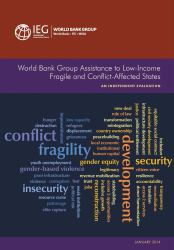 World Bank Group Assistance to Low-Income Fragile and Conflict-Affected States