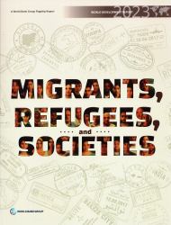 World Development Report 2023 : Migrants, Refugees, and Societies