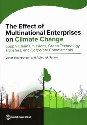 The Effect of Multinational Enterprises on Climate Change : Supply Chain Emissions, Green Technology Transfers, and Corporate Commitments