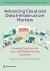 Advancing Cloud and Data Infrastructure Markets : Strategic Directions for Low- and Middle-Income Countries