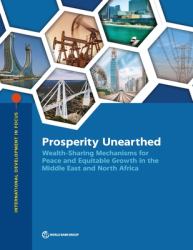 Prosperity Unearthed : Wealth-Sharing Mechanisms for Peace and Equitable Growth in the Middle East and North Africa