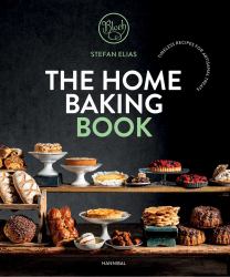 The Home Baking Book : Timeless Recipes for Artisanal Treats