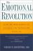 The Emotional Revolution : How the New Science of Feelings Can Transform Your Life