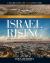 Israel Rising : Ancient Prophecy/Modern Lens