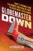 Globemaster Down : Soviet Espionage and the Doomed American Attempt to Sneak Nukes into Europe