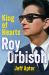 Roy Orbison : King of Hearts