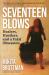 Seventeen Blows : Healers, Hustlers, and a Fatal Obsession