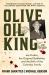 Olive Oil King : Joe Profaci, the Original Godfather, and the Birth of the Colombo Family