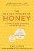 The Healing Powers of Honey: Revised and Updated : A Complete Guide to Nature's Remarkable Nectar