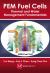PEM Fuel Cells : Thermal and Water Management Fundamentals