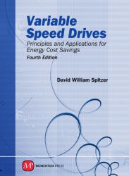 Variable Speed Drives : Principles and Applications for Energy Cost Savings