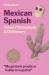 Lonely Planet Mexican Spanish Travel Phrasebook and Dictionary