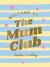 Welcome to the Mum Club : Quotes, Affirmations, Advice and Self-Care Tips for New Mums