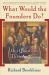 What Would the Founders Do? : Our Questions, Their Answers