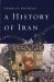 A History of Iran : Empire of the Mind