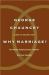 Why Marriage? : The History Shaping Today's Debate over Gay Equality