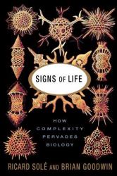 Signs of Life : How Complexity Pervades Biology