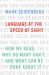 Language at the Speed of Sight : How We Read, Why So Many Can't, and What Can Be Done about It