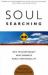 Soul Searching : Why Psychotherapy Must Promote Moral Responsibility