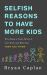 Selfish Reasons to Have More Kids