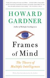 Frames of Mind : The Theory of Multiple Intelligences