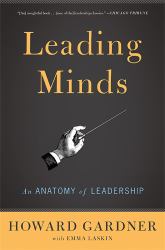 Leading Minds : An Anatomy of Leadership