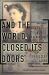 And the World Closed Its Doors : The Story of One Family Abandoned to the Holocaust