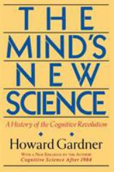 The Mind's New Science : A History of the Cognitive Revolution