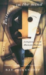 Patterns in the Mind : Language and Human Nature
