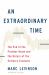 An Extraordinary Time : The End of the Postwar Boom and the Return of the Ordinary Economy